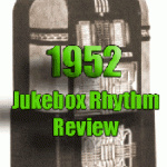 1952: Jukebox Rhythm Review